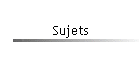 Sujets